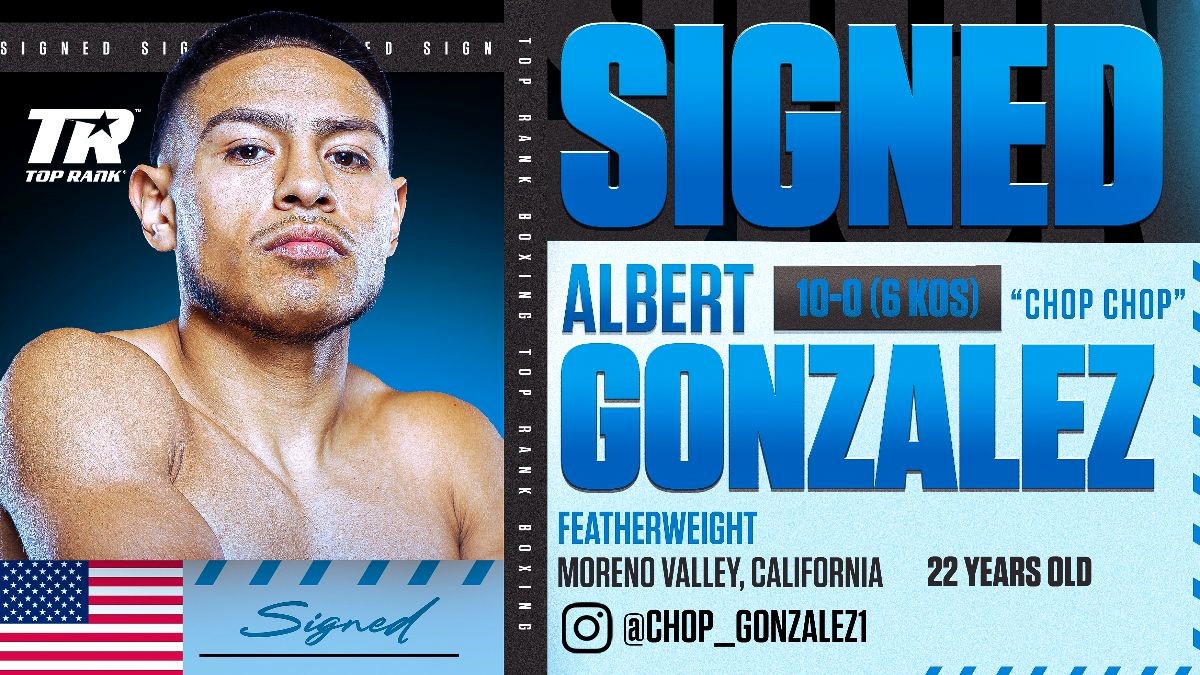 Ferocious featherweight phenom Albert “Chop Chop” Gonzalez joins Top Rank