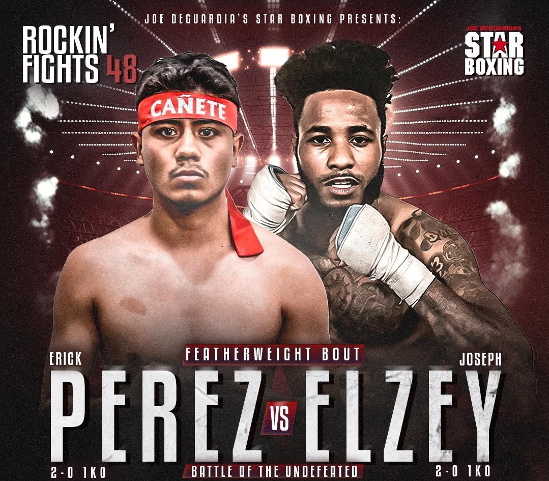 Star Boxing's Rockin' Fights 48: Erick Perez vs Joseph Elzey in battle of undefeated super-bantamweights