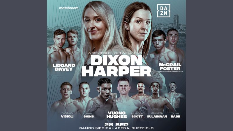 Johnny Fisher vs Andriy Rudenko off, so Rhiannon Dixon vs Terri Harper moves to Sheffield on September 28